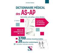 Dictionnaire médical des AS-AP + 20 planches anatomiques : Blocs de compétences de 1 à 5