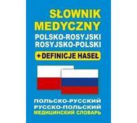 Dictionnaire médical Polonais-Russe-Russe-Polonais + définitions des mots-clés