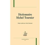 Dictionnaire Michel Tournier