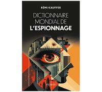 Dictionnaire Mondial De L'espionnage