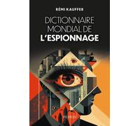 Dictionnaire Mondial De L'espionnage