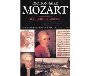 Dictionnaire Mozart - - Howard Chandler Robbins Landon - Fayard - Livre