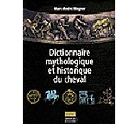 Dictionnaire mythologique et historique du cheval