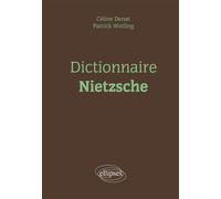 Dictionnaire Nietzsche - Céline Denat - Ellipses - broché - Essai