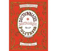 Dictionnaire nostalgique de la politesse