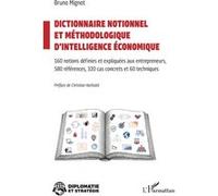 Dictionnaire notionnel et méthodologique d’intelligence économique Bruno Mignot (Auteur), Christian Harbulot (Auteur)