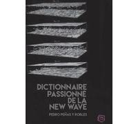 Dictionnaire passionné de la new wave Pedro Penas Y Robles (Auteur)