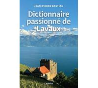 Dictionnaire passionné de Lavaux