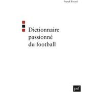 Dictionnaire Passionné Du Football