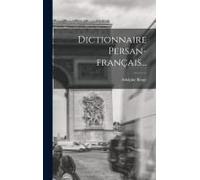Dictionnaire Persan-Français...