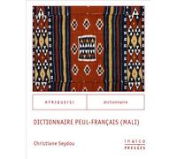 Dictionnaire peul-français (Mali) - Christiane Seydou - Inalco Presses - broché - Dictionnaire et encyclopédie