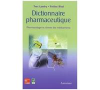Dictionnaire Pharmaceutique - Pharmacologie Et Chimie Des Médicaments