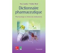 Dictionnaire pharmaceutique Pharmacologie et chimie des médicaments - Martine Landry - Technique Et Documentation - broché - Dictionnaire et encyclopédie