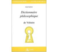 Dictionnaire philosophique de Voltaire - Alain Sandrier - Atlande Eds - broché - Etude