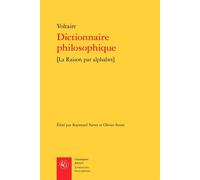 Dictionnaire philosophique [La Raison par alphabet] - Voltaire - Classiques Garnier - broché - Essai