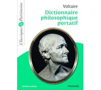 Dictionnaire philosophique portatif - Classiques et Patrimoine