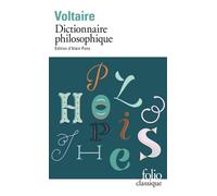 Voltaire – Dictionnaire philosophique – Gallimard – Poche