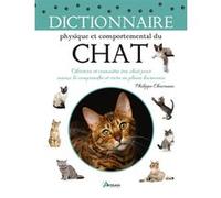 Philippe Chavanne – Dictionnaire physique et comportemental du chat – Relié