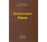 Dictionnaire Platon - Jean-François Pradeau - Ellipses - broché - Dictionnaire et encyclopédie