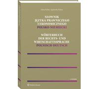 Dictionnaire polonais-allemand de langue juridique et économique - Agnieszka Kilian, Alina Kilian (Literatur, Recht auf Polnisch)