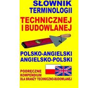 Dictionnaire polonais-anglais-anglais de terminologie technique et de construction