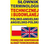 Dictionnaire polonais-anglais-anglais de terminologie technique et de construction