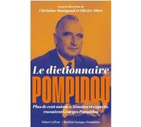 Dictionnaire Pompidou Christine Manigand (Directeur éditorial), Olivier Sibre (Directeur éditorial), Collectif (Auteur), Bernard Esambert (Préface)