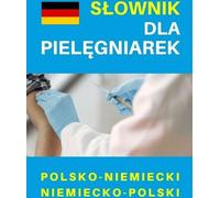 Dictionnaire pour infirmières allemand-polonais (Fremdsprachen - Deutsch auf Polnisch)