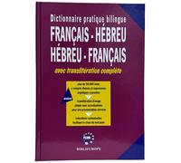 Dictionnaire Pratique Bilingue : Français - Hébreu / Hébreu - Français Avec translitération complète, plus de 50.000 mots y compris idiomes et expressions argotiques courantes - Oded Achiasaf - Biblie