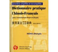 Dictionnaire Pratique Chinois-Français (Avec Transcriptions Pinyin Et Zhuyin)