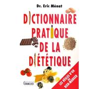 Dictionnaire pratique de diététique