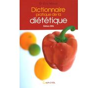 Dictionnaire pratique de la diététique