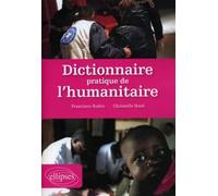 Dictionnaire pratique de l'humanitaire