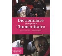 Dictionnaire Pratique De L'humanitaire