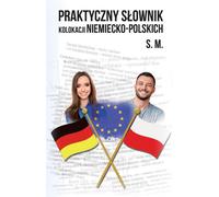 Dictionnaire pratique des collocations germano-polonaises - S.M. (Fremdsprachen, Deutsch auf Polnisch)