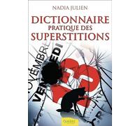 Dictionnaire pratique des superstitions