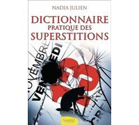 Dictionnaire pratique des superstitions