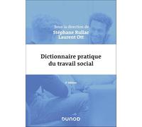Dictionnaire pratique du travail social - 2e éd.