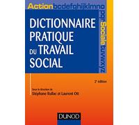 Dictionnaire pratique du travail social - 2e éd.