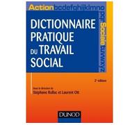 Dictionnaire pratique du travail social 2nde édition - Stéphane Rullac - Dunod - broché - Dictionnaire et encyclopédie
