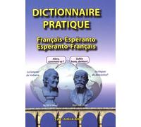 Dictionnaire Pratique Français-Espéranto Et Espéranto-Français