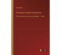 Dictionnaire Raisonné D'architecture