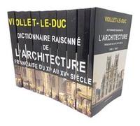 Dictionnaire raisonné de l'architecture française du XIe au XVIe siècle - 10 volumes Viollet-le-ducViollet-le-duc (Auteur)