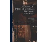 Dictionnaire Raisonné Universel D'histoire Naturelle