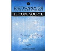 Dictionnaire Le Code Source - Rêves, Signes, Symboles, 2 Volumes