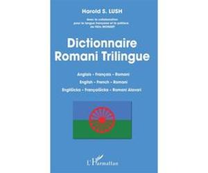 Dictionnaire Romani Trilingue Harold S. Lush (Auteur)