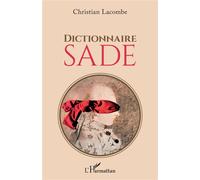 Dictionnaire Sade - Sandrine Israel Jost - L'harmattan - broché - Essai