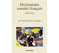 Dictionnaire soninké-français (Mauritanie). Nouvelle édition revue et augmentée - Ousmane Moussa Diagana - Karthala - broché - Dictionnaire et encyclopédie