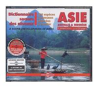 Dictionnaire Sonore Des Oiseaux D'asie : Australie & Indonésie - 198 Espèces Communes Indexées À Écouter
