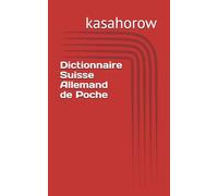 Dictionnaire Suisse Allemand de Poche
